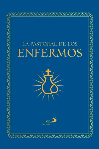 La Pastoral De Los Enfermos