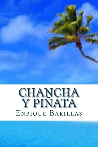 Libro: Chancha Y Piñata: 10512 Horas: De América A Asia: