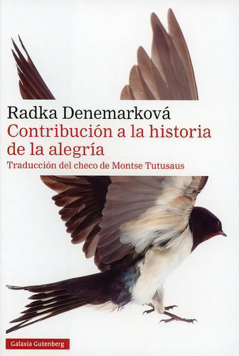 Contribución A La Historia De La Alegría, De Denemarkova, Radka. Editorial Galaxia Gutenberg En Español