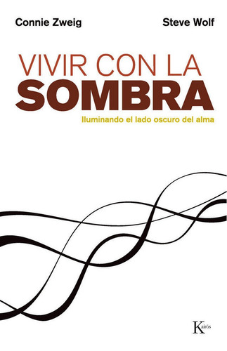 Vivir Con La Sombra - Zweig, Connie,wolf, Steve