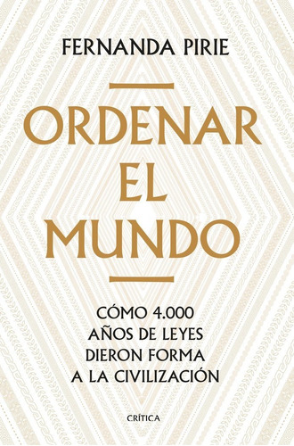 Libro Ordenar El Mundo - Fernanda Pirie