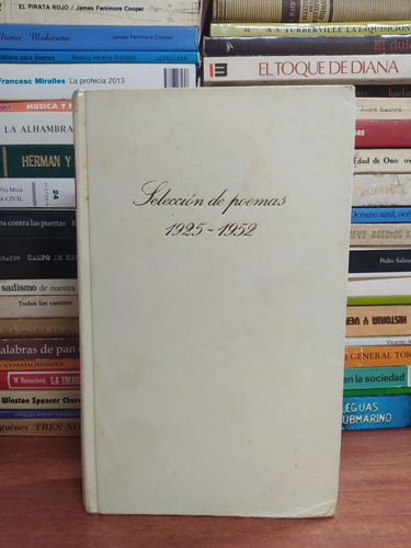 Selección De Poemas 1925 - 1952 - Pablo Neruda