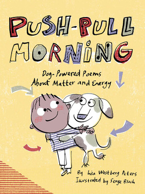 Libro Push-pull Morning: Dog-powered Poems About Matter A...