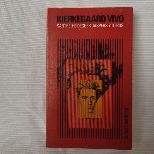 Kierkegaard Vivo Sartre Heidegger Jaspers Y Otros Alianza