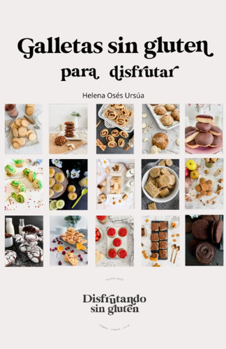 Libro: Mis Mejores Galletas Sin Gluten (spanish Edition)