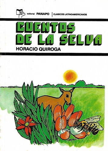 Libro Fisico Cuentos De La Selva Horacio Quiroga