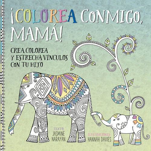 Ãâ¡colorea Conmigo, Mamãâ¡!, De Narayan, Yasmine. Editorial Picarona, Tapa Blanda En Español