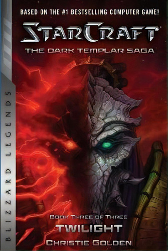 Starcraft: The Dark Templar Saga #3: Twilight, De Christie, Golden. Editorial Blizzard Entertainment, Tapa Blanda En Inglés