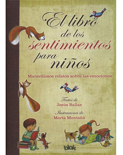 El Libro De Los Sentimientos Para Niños - Jesús Ballaz