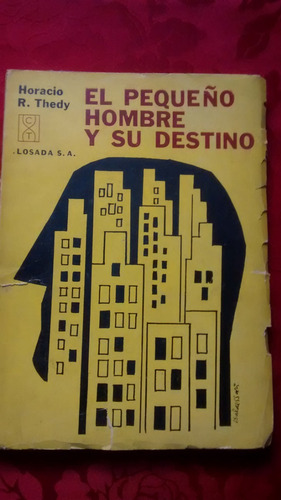 El Pequeño Hombre Y Su Destino.