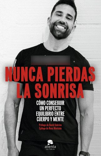 Libro Nunca Pierdas La Sonrisa De Peinado Escudero Miguel Án