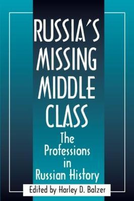 Libro Russia's Missing Middle Class: The Professions In R...