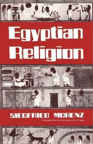 Egyptian Religion, De Siegfried Morenz. Editorial Cornell University Press, Tapa Blanda En Inglés