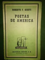 Comprar Libro Poetas De América Y Otros Ensayos Roberto Giusti