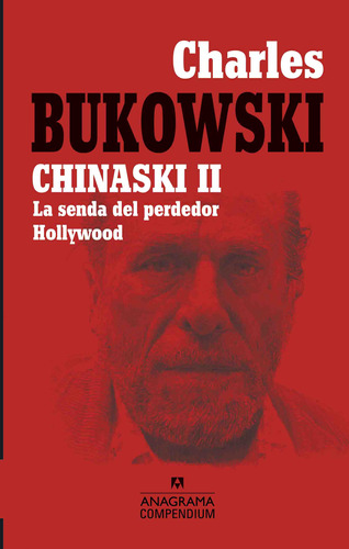 Chinaski Ii. La Senda Del Perdedor - Hollywood