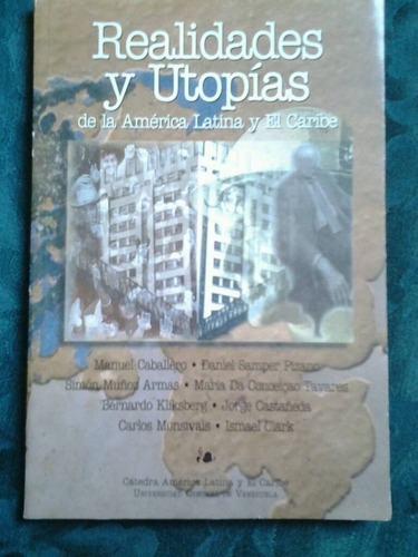 Realidades Y Utopías De América Latina Y El Caribe