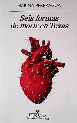 Seis Formas De Morir En Texas / Perezagua (envíos)