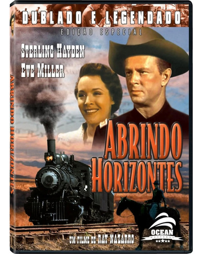 Abrindo Horizontes - Dvd - Sterling Hayden - Eve Miller