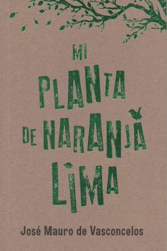 Mi Planta De Naranja Lima - Edicion Especial