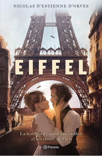 Eiffel, De D'estienne D'orves, Nicolas. Editorial Planeta, Tapa Blanda En Español, 1