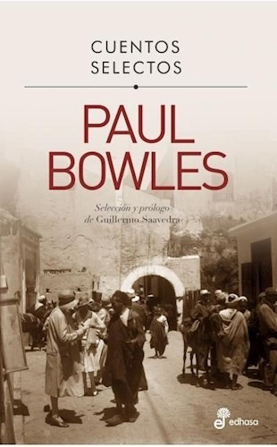 Cuentos Selectos De Paul Bowles