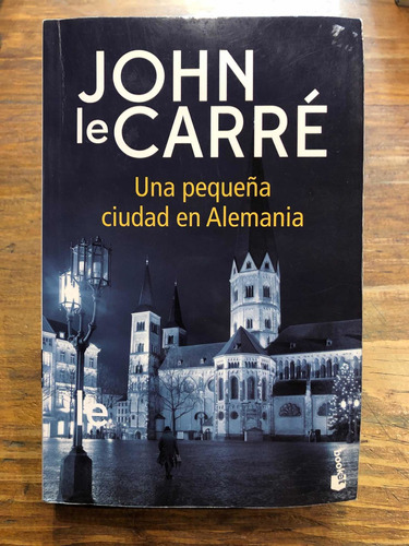 Una Pequeña Ciudad En Alemania - John Le Carré - Booket