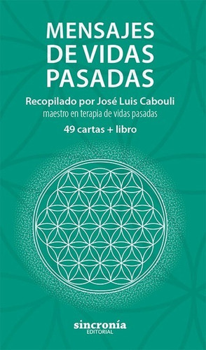 Mensajes De Vidas Pasadas, De Cabouli, José Luis. Editorial Sincronia, Tapa Blanda En Español, 2022