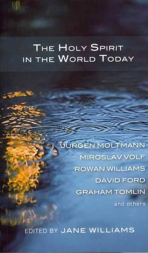 The Holy Spirit In The World Today, De Jane Williams. Editorial Alpha International, Tapa Blanda En Inglés