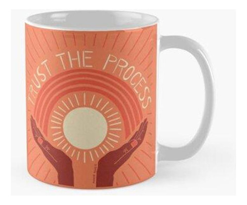 Taza Confía En El Proceso Calidad Premium