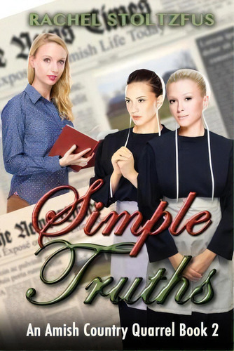 Simple Truths, De Rachel Stoltzfus. Editorial Createspace Independent Publishing Platform, Tapa Blanda En Inglés