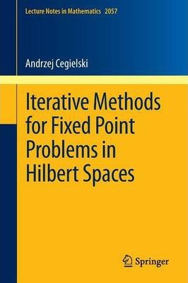 Libro Iterative Methods For Fixed Point Problems In Hilbe...