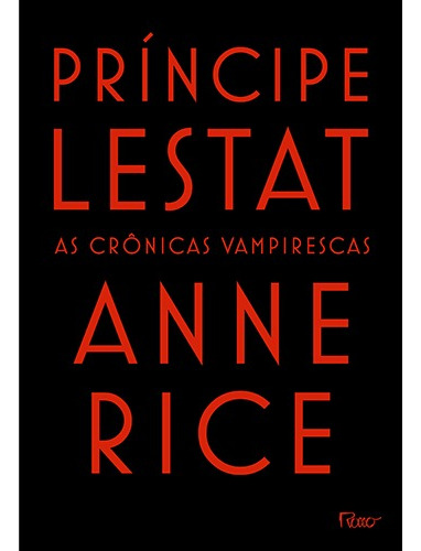 Príncipe Lestat, de Rice, Anne. Editora Rocco Ltda, capa mole em português, 2015