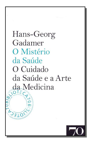Libro Misterio Da Saude O De Gadamer Hans-georg Almedina