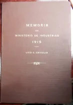 Comprar Memoria Del Ministerio De Industrias 1919 Luis Gaviglia