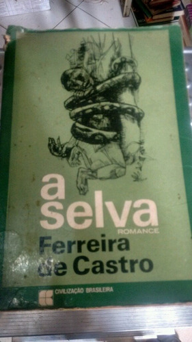 A Selva De Romance De Ferreira De Castro