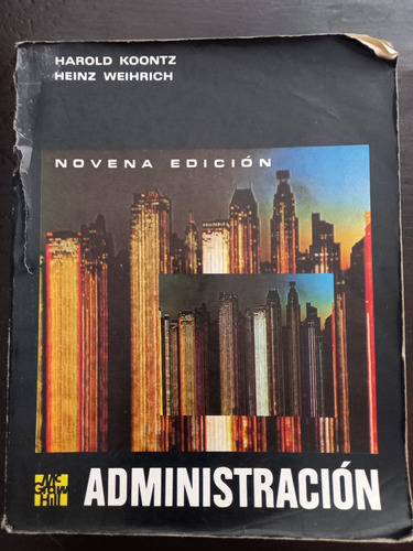 Administración = Koontz Weihrich | 9a Edicion - Mcgrawhill 