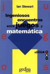 Libro Ingeniosos Encuentros Entre Juegos Y Matematicas