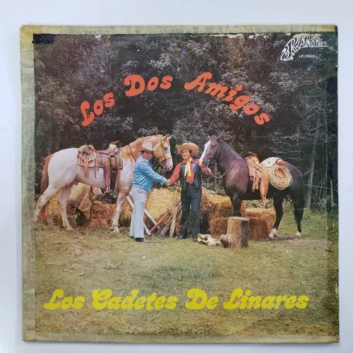 Los Cadetes De Linares Los Dos Amigos Letras Los Cadetes De Linares Los Dos Amigos Lp | MercadoLibre