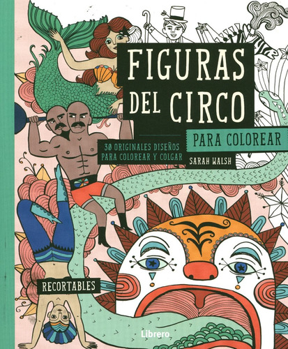 Figuras Del Circo Para Colorear - Sarah Walsh