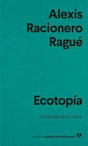 Libro Ecotopia - Alexis Racionero Rague
