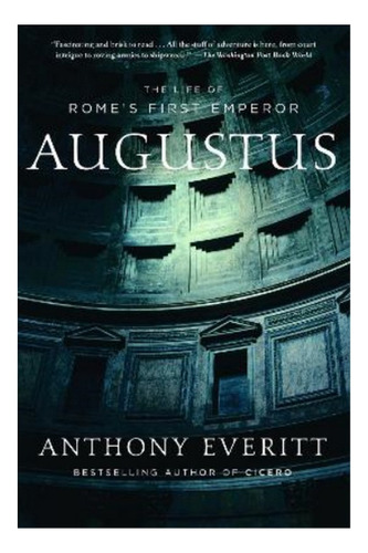 Augustus - The Life Of Rome's First Emperor. Eb01