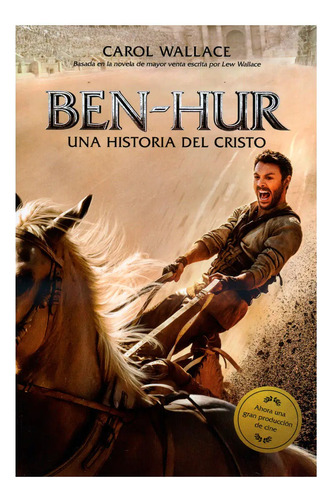 Ben-hur: Una Historia Del Cristo - Carol Wallage