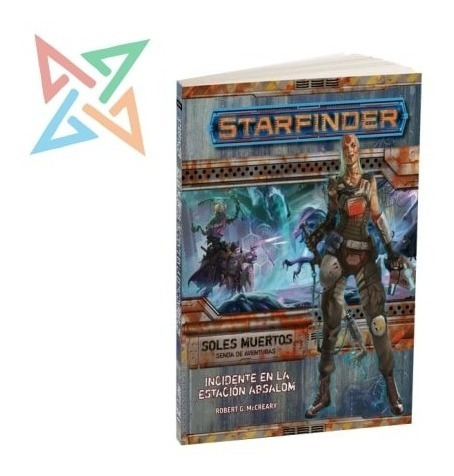 Starfinder/soles Muertos 1: Incidentes En La Estacion/ Rol