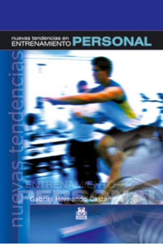 Libro: Nuevas Tendencias En El Entrenamiento Personal Paido