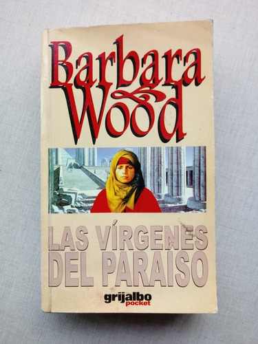 Las Vírgenes Del Paraíso Barbara Wood 1998