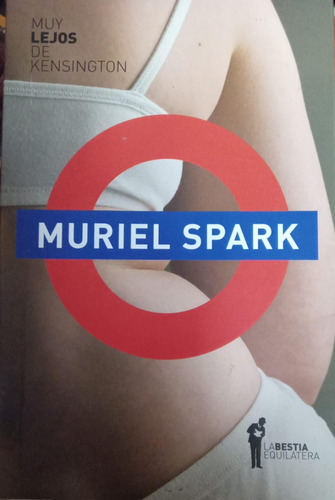 Muriel Spark Muy Lejos De Kensington (Usado)