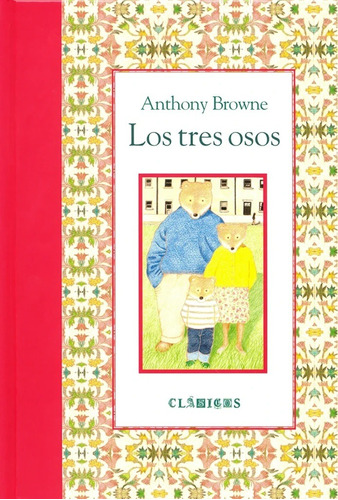 Los Tres Osos / Anthony Browne