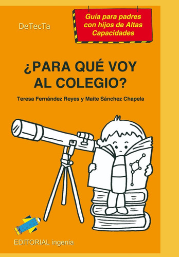 Libro: ¿ Para Qué Voy Al Colegio ?: Guía Para Padres De Alum