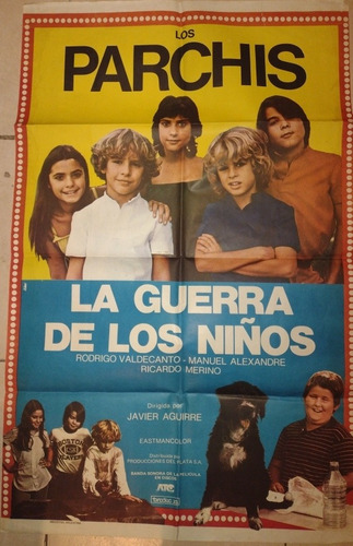 Los Parchis,la Guerra De Los Niños, Poster Gigante De Cine!!