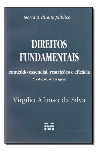 Direitos fundamentais: Conteúdo essencial, restrições e eficácia - 2 ed./2017, de Silva, Virgílio Afonso da. Editorial Malheiros Editores LTDA, capa mole em português, 2017